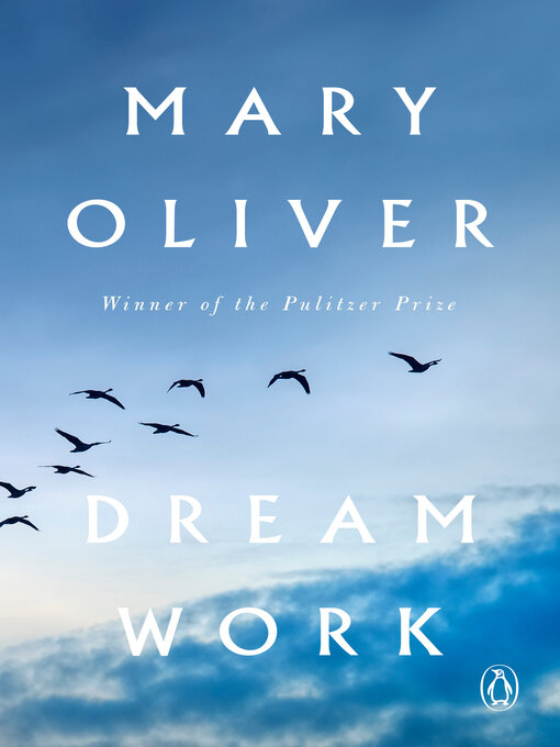 Title details for Dream Work by Mary Oliver - Available
